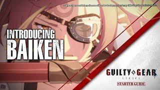 Guilty Gear Strive Starter Guide  Baiken [upl. by Castera]