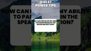 How to develop your ability to paraphrase in the IELTS speaking section [upl. by Lonnie]