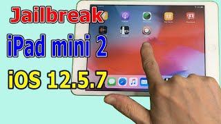 How to Jailbreak iPad mini 2 iOS 1257 easily [upl. by Hum599]