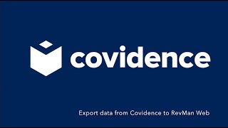 Export data from Covidence to RevMan Web [upl. by Julieta876]