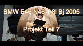 BMW E46 N46 18l Bj 2005 Projekt Teil 7 von Moppeltoll [upl. by Sidoney]