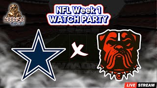 NFL Week 1  Dallas Cowboys vs Cleveland Browns  LIVE WATCH PARTY [upl. by Ernesta792]