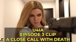 U4IA  Episode 3 Clip A Close Call with Death [upl. by Burty]