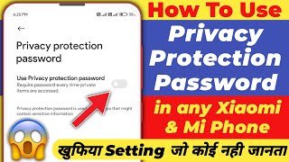 How to use Privacy Protection Password in Mi Phone  Set Privacy Protection Password in Xiaomi Phone [upl. by Ainat]