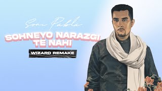 Sohneyo Narazgi Te Nahi  Soni Pabla  Prod By WIZARD [upl. by Vivie]