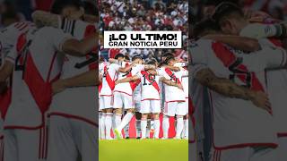 ¡Novedades en la Selección Peruana noticiasperu noticiashoy noticiasfutbol eliminatorias [upl. by Chao]