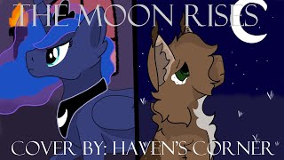 The Moon Rises  Cover by Havens Corner [upl. by Aleyak]