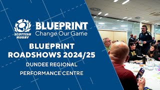 Scottish Rugby Blueprint Roadshows 202425  Dundee RPC [upl. by Vedi]