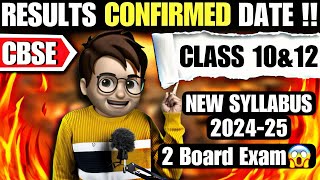 Class1012 Results Confirmed Date   2 Board Exams in 1 Year😱  Cbse Latest Syllabus 202425 [upl. by Guttery]