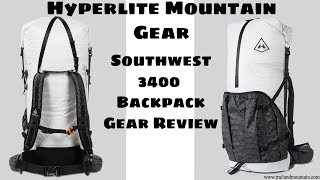 Hyperlite Mountain Gear Southwest 3400 UL Backpack Review [upl. by Monjo]