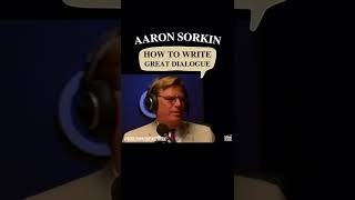 Aaron Sorkin – “Dialogue Is Music” 🗣🎶 [upl. by Thursby]