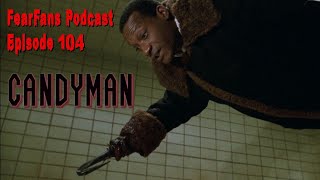 FearFans Podcast Ep 104  Candyman 1992 [upl. by Libnah]