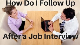 How Do I Follow Up After a Job Interview [upl. by Kele904]