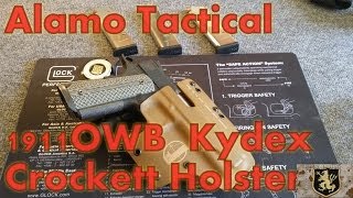 Alamo Tactical 1911 OWB Kydex Holster [upl. by Slaughter]