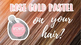 iroiro ROSE GOLD  Hair level swatches [upl. by Nivrad20]