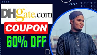 Dhgate Coupon Number UP TO 60 OFF Dh Gate Promo Code and Voucher Code Working 2 [upl. by Annayi]