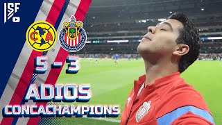 ELIMINADOS DE CONCACHAMPIONS AMERICA 5 3 CHIVAS  IVANSFULL [upl. by Ganley]