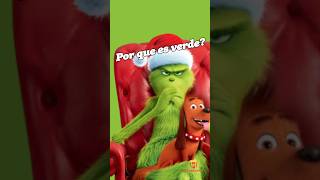 Sabes por que el Grinch es verde [upl. by Nac171]