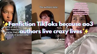 Fanfiction TikToks because ao3 authors live crazy lives [upl. by Rehptosirhc]