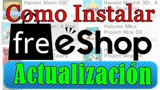 Como Instalar la FreeShop en tu NewOld 3ds ACTUALIZACIÓN [upl. by Gerstein364]