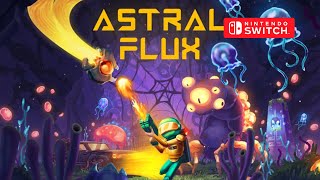 Astral Flux Gameplay Nintendo Switch [upl. by Nnayllek]