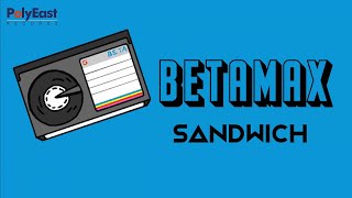 Sandwich  Betamax  Official Lyric Video [upl. by Leoine]