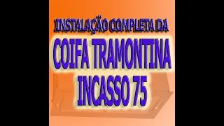 COIFA DE EMBUTIR TRAMONTINA INCASSO 75 MELHOR COMPRA [upl. by Schriever257]