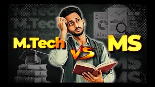 MTech vs MS in India Which is better [upl. by Olaf]