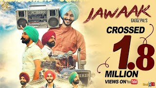 New Punjabi Song 2018  Jawaak  Gaggz Pal  Latest Punjabi Song 2018 [upl. by Burkhardt]