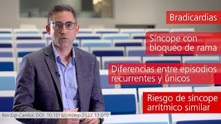 Riesgo arrítmico en episodios de síncope inexplicado con bloqueo completo de rama [upl. by Dinny]