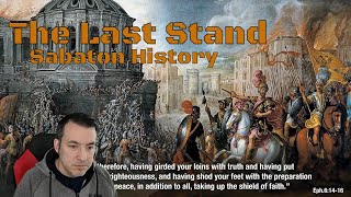 The Last Stand  Historian Reaction  Sabaton History [upl. by Tierza356]