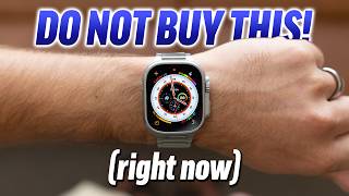 STOP Do NOT Buy an Apple Watch right now [upl. by Moll]