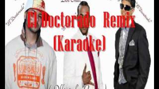 El Doctorado  Karaoke   Tony Dize Don Omar amp KenY Remix [upl. by Aivlys16]