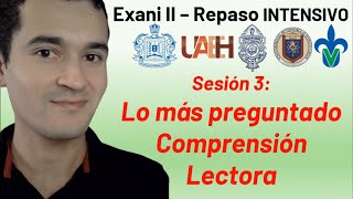 Sesión 3 Comprensión Lectora  Lo más preguntado  Exani II  Repaso intensivo [upl. by Yentuoc]