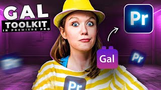 Gal Toolkit – The MUST HAVE Plugin For Premiere Pro [upl. by Talia]