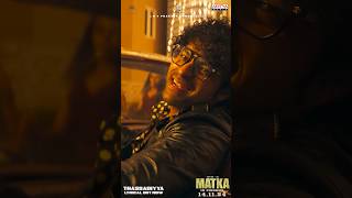 LeLeRaja Song Matka Movie shorts [upl. by Latoniah]