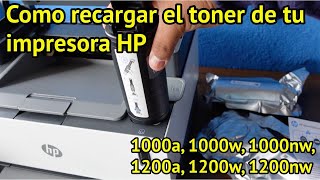 Como recargar el toner de tu impresora HP 1000a 1000w 1000nw 1200a 1200w 1200nw Toner HP 103ad [upl. by Chemarin]