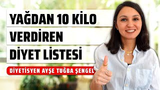 Diyet ile Yağdan 10 Kilo Vermek  YAĞ YAKICI DİYET LİSTESİ  Nasıl Kilo Verilir [upl. by Emya]