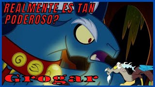 ¿Que tan poderoso es realmente Grogar Mlp  Drowned 157 [upl. by Sabas872]