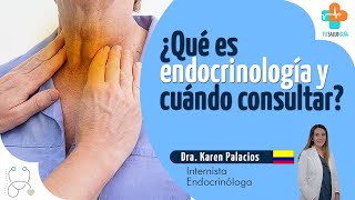 ¿Qué es la endocrinología y cuándo consultar  Tu Salud Guía [upl. by Alyakim787]