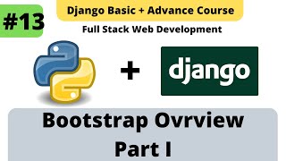 13 Bootstrap Overview Part I  Python Django Full Stack Developer Course [upl. by Eustache428]