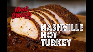 Nashville Hot Turkey  Smoked Fried Turkey [upl. by Ahsuatan]