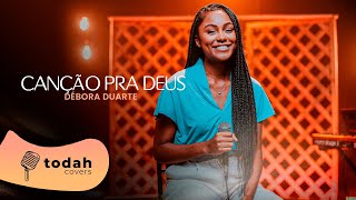 Débora Duarte  Canção Pra Deus Cover Misaias Oliveira [upl. by Aicinod369]