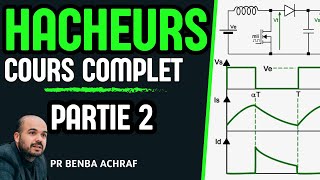 Cours Hacheur  convertisseur DC DC  Partie 2 [upl. by Bywaters]