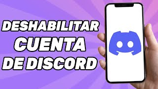 Cómo Poder Deshabilitar la Cuenta de Discord [upl. by Lawtun]