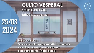 Culto Vesperal  quotSe você tem tempo para criticar os outros examine a si mesmo quot  25032024 [upl. by Niatirb448]