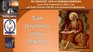 Radio EBAM  San Jerónimo Vida y Legado  Sept 23 2024 [upl. by Dedra]