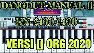 Dangdut Manual Technis KN2400 Versi  ORG 2020 [upl. by Annirak799]