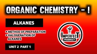 Halogenation Of Alkanes  Method Of Preparation Of Alkanes  Alkanes  Organic Chemistry  B Pharma [upl. by Ashlie]