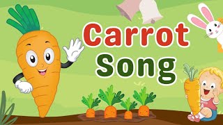 Carrot Song  I am a Carrot song  Vegetable song  Simple vegetable song for kids [upl. by Speroni]